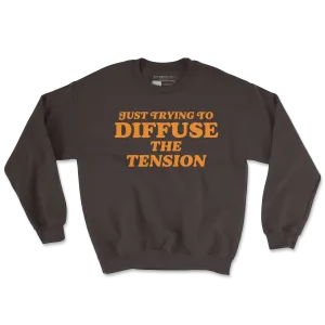 Trying to Diffuse the Tension Graphic Sweatshirt